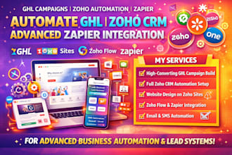 build high converting ghl campaigns, automate zoho one with zoho flow