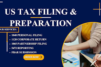 file and prepare us tax return 1120, 1099, 1065, 1040 5472, and fbar boi report