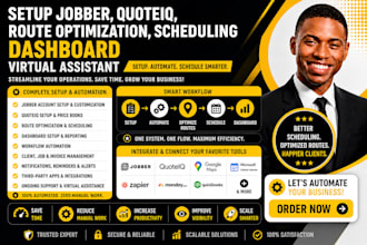 setup jobber quoteiq route optimization scheduling  dashboard virtual assistant