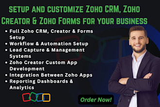 setup zoho CRM, zoho creator apps and customize zoho forms with automation