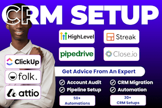 setup close CRM attio CRM folk CRM streak CRM pipedrive gohighlevel clickup CRM