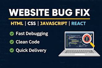 fix HTML CSS javascript or react website bugs