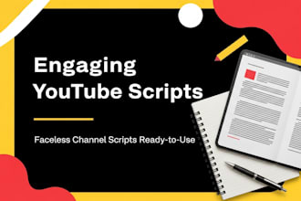 write engaging  scripts for faceless channels