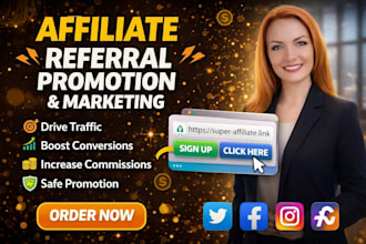 promote your affiliate link and referral link to a targeted audience