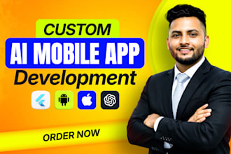 develop ai mobile app, ai integration ios app, android app, mobile app developer