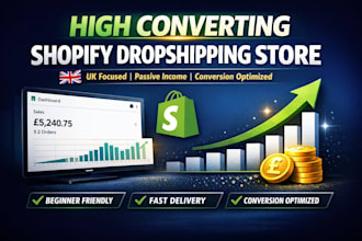 create high converting shopify dropshipping store passive income UK website