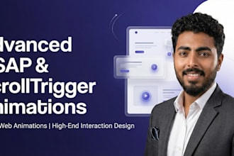 build advanced gsap and scrolltrigger animations for modern websites