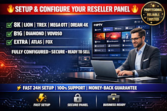 setup your complete reseller panel, strong 8k,lion, trex, mega,dream 4k,trex,b1g