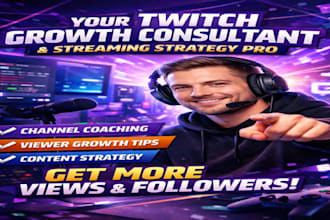 be your twitch growth consultant and streaming strategy pro