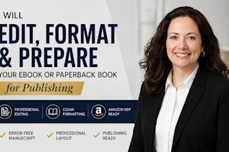 edit, format and prepare your ebook or paperback book for publishing