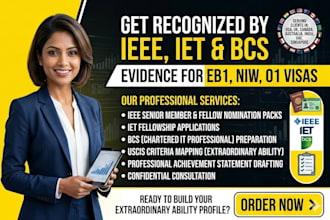 assist with ieee iet bcs senior member and fellow applications for eb1 niw