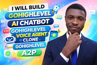 build gohighlevel ai chatbot gohighlevel voice ai agent clone gohighlevel a2p