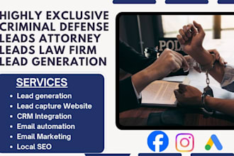 generate exclusive criminal defense leads attorney leads lawyer leads law leads