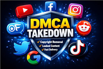 dmca takedown notice for onlyfans, reddit, google and leaked content