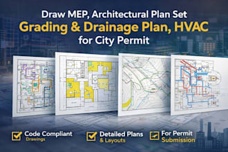 draw mep, architectural plan set grading and drainage plan, hvac for city permit