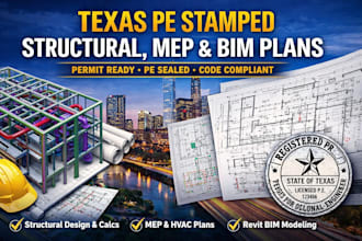 deliver texas pe stamped structural, mep and bim plans