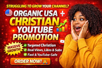 do organic USA christian youtube video promotion, channel for massive growth