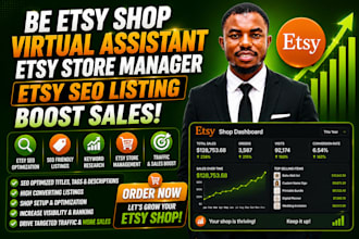 be etsy shop virtual assistant, etsy store manager, etsy SEO listing boost sales