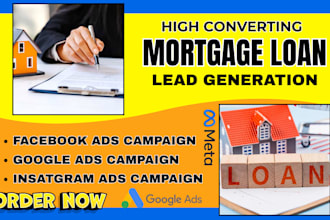 mortgage loan marketing  mortgage brokerage leads google ad facebook video ads