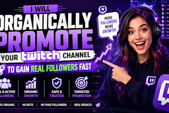 organically promote your twitch channel to gain real followers, get monetized