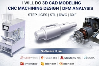 do 3d cad modeling cnc machining design dfm analysis step iges