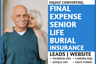 generate final expense burial senior guaranteed life leads  and build website