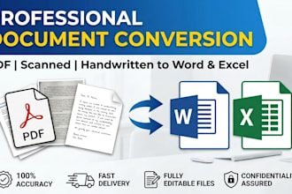 do PDF to word or excel conversion, handwritten or scanned docs to word or excel