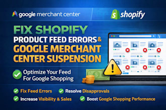 optimize product feed for google merchant center fix shopify product feed errors