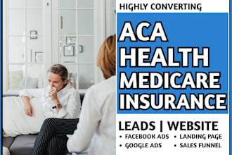 generate medicare advantage supplement aca health leads and build website