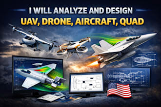 analyze and design uav, drone, aircraft, quad