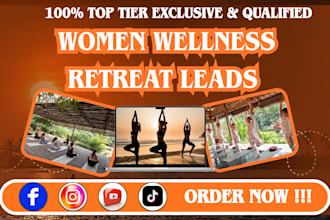 women wellness retreat leads marketing retreat leads facebook google ads