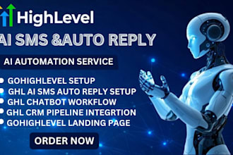 create gohighlevel ai SMS auto reply highlevel chatbot ghl expert