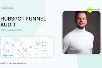 conduct a thorough hubspot crm audit and funnel optimization for your business