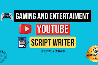 research and write gaming and entertainment youtube scripts