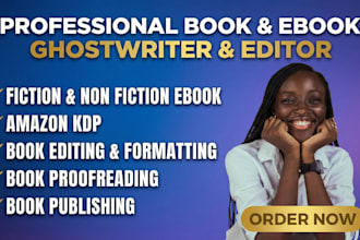 ghostwrite ebook for kindle fiction or nonfiction ebook ghostwriter book writer