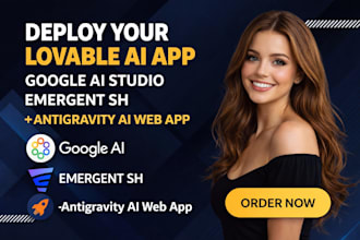 deploy your lovable ai app, google ai studio, emergent sh,antigravity ai web app