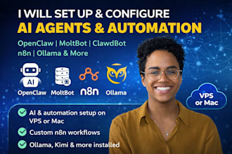 set up openclaw, moltbot, clawdbot, n8n automation, kimi ollama ai agents on vps