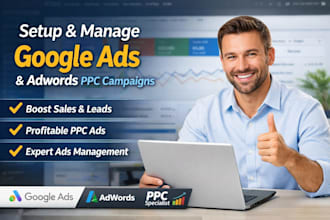 setup google ads campaign, manage adwords, ppc ads manager