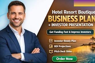 create a hotel resort boutique business plan with ROI and investor presentation
