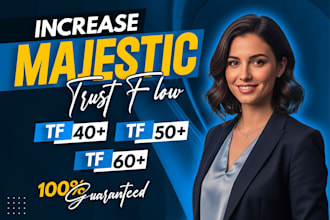 increase majestic trust flow 60 plus
