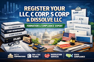 register your llc, c corp, s corp, dissolve llc and handle compliance filings