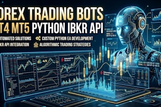 develop your ibkr tws api bot, mt4 or mt5 trading bot eas forex trading