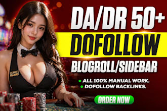 provide high da DR 50 plus blogroll sidebar backlinks