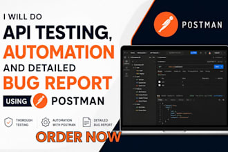 do API testing, automation and detailed bug report using postman