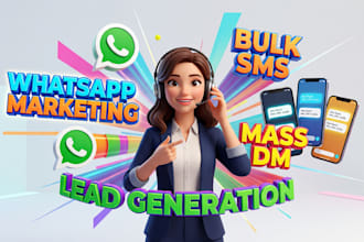 blast whatsapp sms bulk messages whatsapp marketing lead generation mass dm