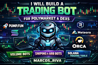 build trading bot for polymarket and dexs like pump fun raydium meteora orca