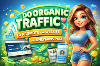 do organic traffic to promote website and only fans page