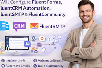 configure fluent forms, fluentcrm automation, fluentsmtp and fluentcommunity