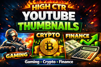 design high CTR youtube thumbnails for gaming crypto finance business
