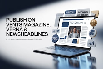 publish articles, guest posts and interviews on vents, verna and news headlines